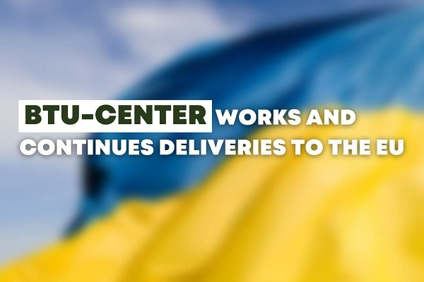 BTU-CENTER works and continues deliveries to the EU